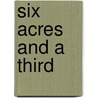 Six Acres and a Third by Rabi Shankar Mishra