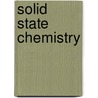 Solid State Chemistry door D. K Chakrabarty