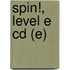 Spin!, Level E Cd (e)
