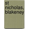 St Nicholas, Blakeney door Ronald Cohn