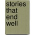 Stories That End Well