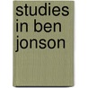 Studies in Ben Jonson by William Dinsmore Briggs