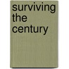 Surviving The Century door Herbert Girardet