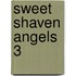 Sweet Shaven Angels 3