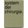 System der Chirurgie. door Justus Arneman