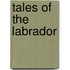 Tales Of The Labrador