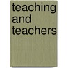 Teaching and Teachers by Henry Clay Trumbull