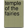 Temple Of The Fairies door Marie Catherine Aulnoy