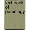 Text-book of Pomology by Joseph H. Gourley