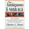 The Ambiguous Embrace door Charles Leslie Glenn