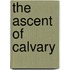 The Ascent of Calvary