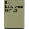The Babylonian Talmud by Professor Jacob Neusner