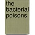 The Bacterial Poisons