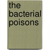 The Bacterial Poisons door N. Gamalea
