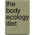 The Body Ecology Diet