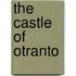 The Castle Of Otranto