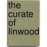 The Curate Of Linwood door Charles Gillingham Hamilton