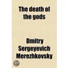 The Death of the Gods by Herbert Trench