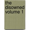 The Disowned Volume 1 door Baron Edward Bulwer Lytton Lytton