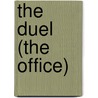 The Duel (The Office) door Ronald Cohn