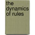 The Dynamics Of Rules