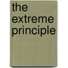 The Extreme Principle by Keen J. Babbage