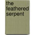 The Feathered Serpent