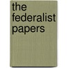 The Federalist Papers door John Jay