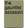 The Gauntlet Assassin door L.J. Sellers