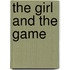 The Girl And The Game