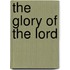 The Glory Of The Lord