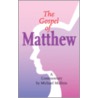 The Gospel Of Matthew door Michael Mullins