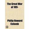 The Great War of 189 door Philip Howard Colomb