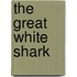 The Great White Shark