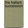 The Hallam Succession by Amelia Edith Huddleston Barr