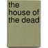 The House Of The Dead