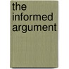 The Informed Argument door Robert Miller