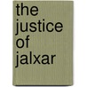The Justice of Jalxar door John Dorney