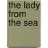 The Lady from the Sea