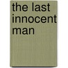 The Last Innocent Man by Phillip Margolin