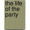 The Life of the Party door Irvin S. Cobb