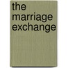 The Marriage Exchange door Martha C. Howell
