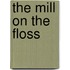 The Mill On The Floss