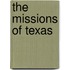 The Missions Of Texas
