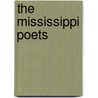 The Mississippi Poets door Ernestine Clayton Deavours