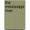 The Mississippi River door Janeen R. Adil