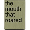 The Mouth That Roared door Dallas Green