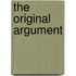 The Original Argument