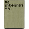The Philosopher's Way door Paul Chaffee