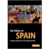 The Politics of Spain by Jose Ramon Montero
